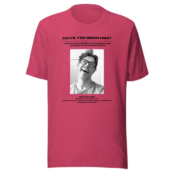 Have you seen him? Unisex T-shirt - Image 21